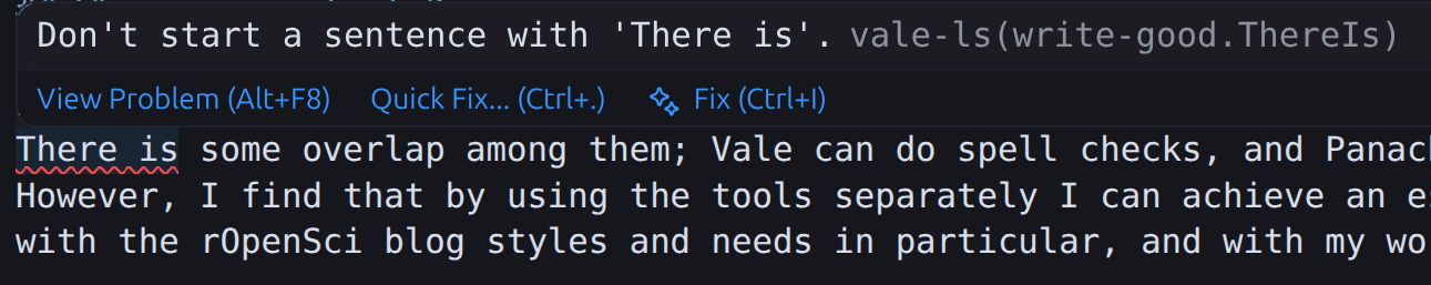 Vale&rsquo;s write-good rule doesn&rsquo;t want me to start a sentence with &lsquo;There is&rsquo;, but I&rsquo;m going to anyway!